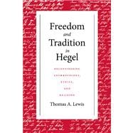 Freedom And Tradition In Hegel