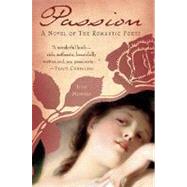 Passion : A Novel of the Romantic Poets