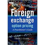 Foreign Exchange Option Pricing A Practitioner's Guide