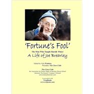 Fortune's Fool: The Man Who Taught Harold Pinter: a Life Opf Joe Brearley