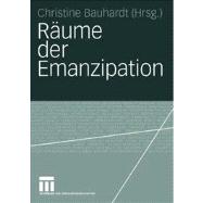 Raume Der Emanzipation