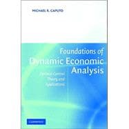 Foundations of Dynamic Economic Analysis: Optimal Control Theory and Applications