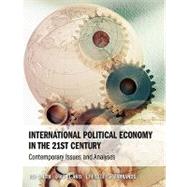 International Political Economy in the 21st Century: Contemporary Issues and Analyses
