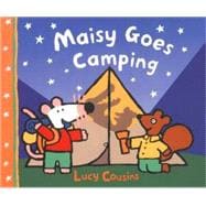 Maisy Goes Camping A Maisy First Experience Book