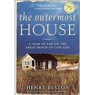 The Outermost House A Year of Life On The Great Beach of Cape Cod
