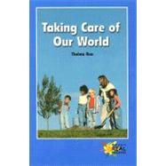 Taking Care of Our World