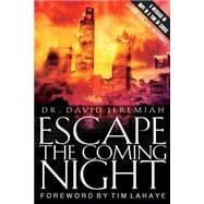 Escape The Coming Night