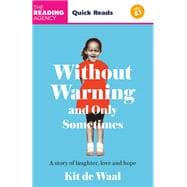 Without Warning and Only Sometimes