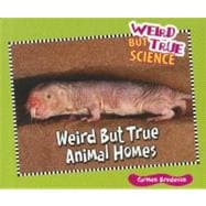 Weird but True Animal Homes