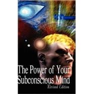 The Power of Your Subconscious Mind