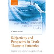 Subjectivity and Perspective in Truth-Theoretic Semantics