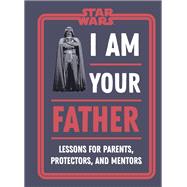 Star Wars I Am Your Father
