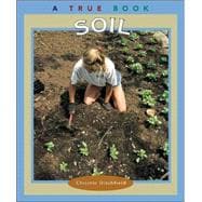 Soil (A True Book: Natural Resources)
