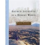 Sacred Journeys in a Modern World