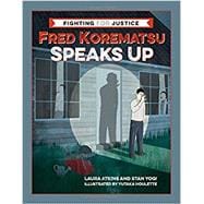 Fred Korematsu Speaks Up,9781597143684