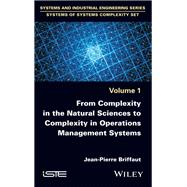 From Complexity in the Natural Sciences to Complexity in Operations Management Systems book cover, ISBN 9781786303684