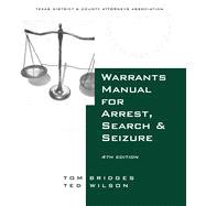 Warrants Manual for Arrest, Search and Seizure