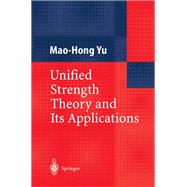 Unified Strength Theory and Its Applications
