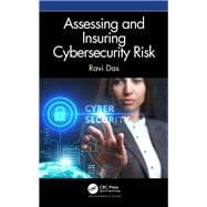 Assessing and Insuring Cybersecurity Risk