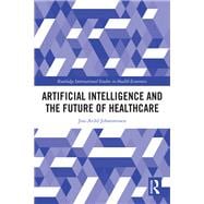 Artificial Intelligence and the Future of Healthcare