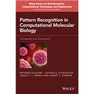 Pattern Recognition in Computational Molecular Biology Techniques and Approaches