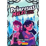Princesas malas #1: Villanas perfectas (Bad Princesses #1: Perfect Villains)