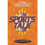 Sports Talk A Journey Inside the World of Sports Talk Radio