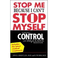 Stop Me Because I Can't Stop Myself Taking Control of Impulsive Behavior