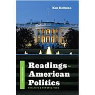 Readings in American Politics Analysis and Perspectives