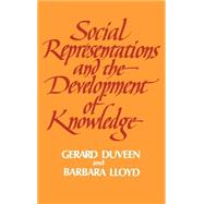Social Representations and the Development of Knowledge