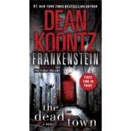 Frankenstein: The Dead Town A Novel