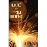 Qualities for Effective Leadership School Leaders Speak