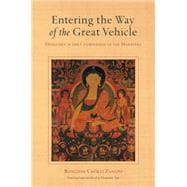 Entering the Way of the Great Vehicle Dzogchen as the Culmination of the Mahayana