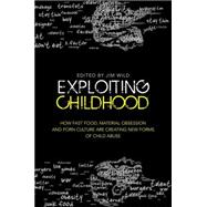 Exploiting Childhood