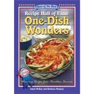 Recipe Hall of Fame One-Dish Wonders : Winning Recipes from Hometown America