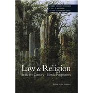Law and Religion in the 21st Century - Nordic Perspectives
