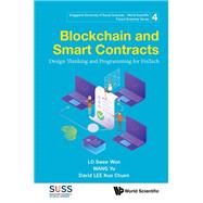 Blockchain and Smart Contracts:Design Thinking and Programming for FinTech