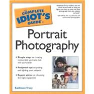 Complete Idiot's Guide to Portrait Photography