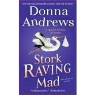 Stork Raving Mad A Meg Langslow Mystery