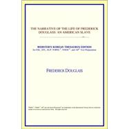 The Narrative of the Life of Frederick Douglass: an American Slave: Webster's Korean Thesaurus Edition