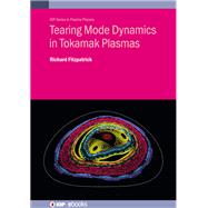Tearing Mode Dynamics in Tokamak Plasmas