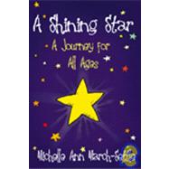 A Shining Star: A Journey For All Ages