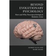 Beyond Evolutionary Psychology