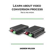 Learn About Video Conversion Process
