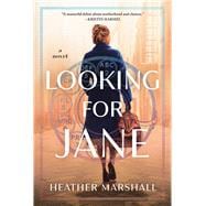 Looking for Jane A Novel