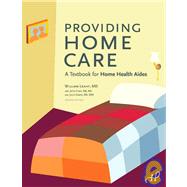 Providing Home Care: A Textbook for Home Health Aides