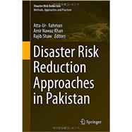 Disaster Risk Reduction Approaches in Pakistan