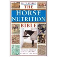 The Horse Nutrition Bible