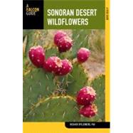 Sonoran Desert Wildflowers, 2nd : A Guide to Common Plants