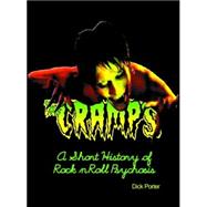 The Cramps A Short History of Rock n Roll Psychosis